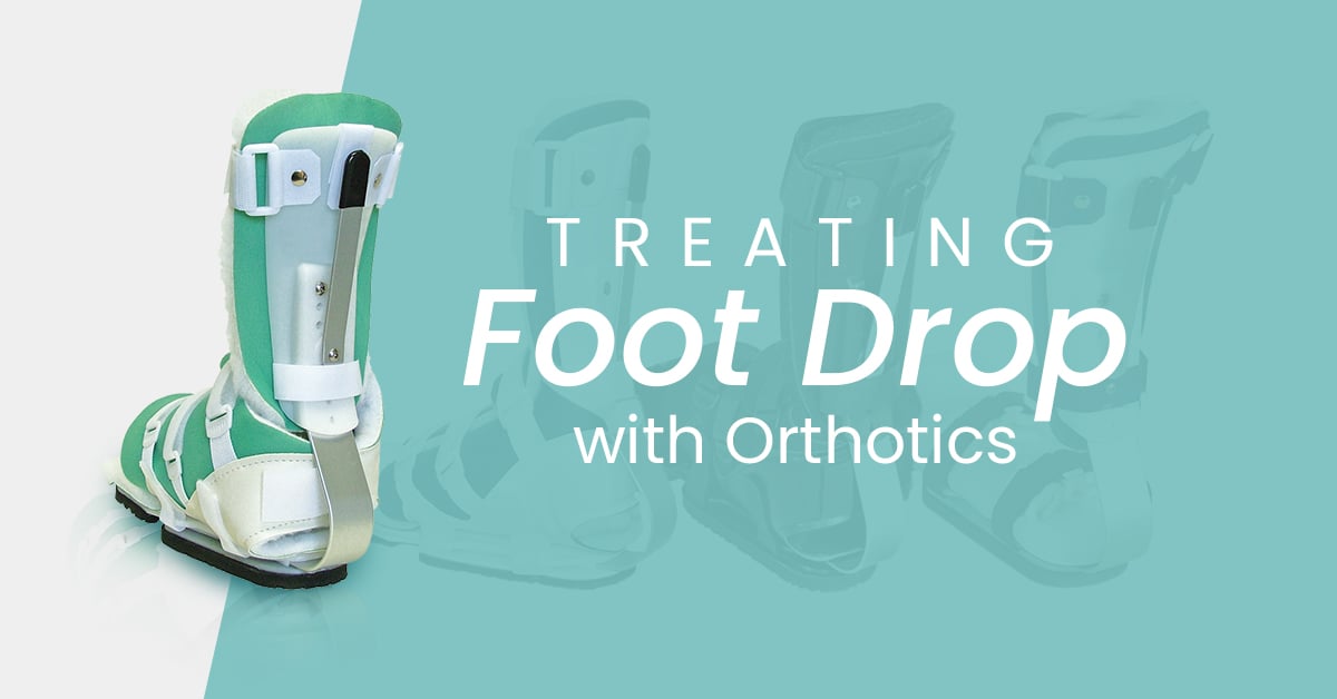 AnkleFoot Orthoses Designed to Improve Mobility During Foot Drop Recovery